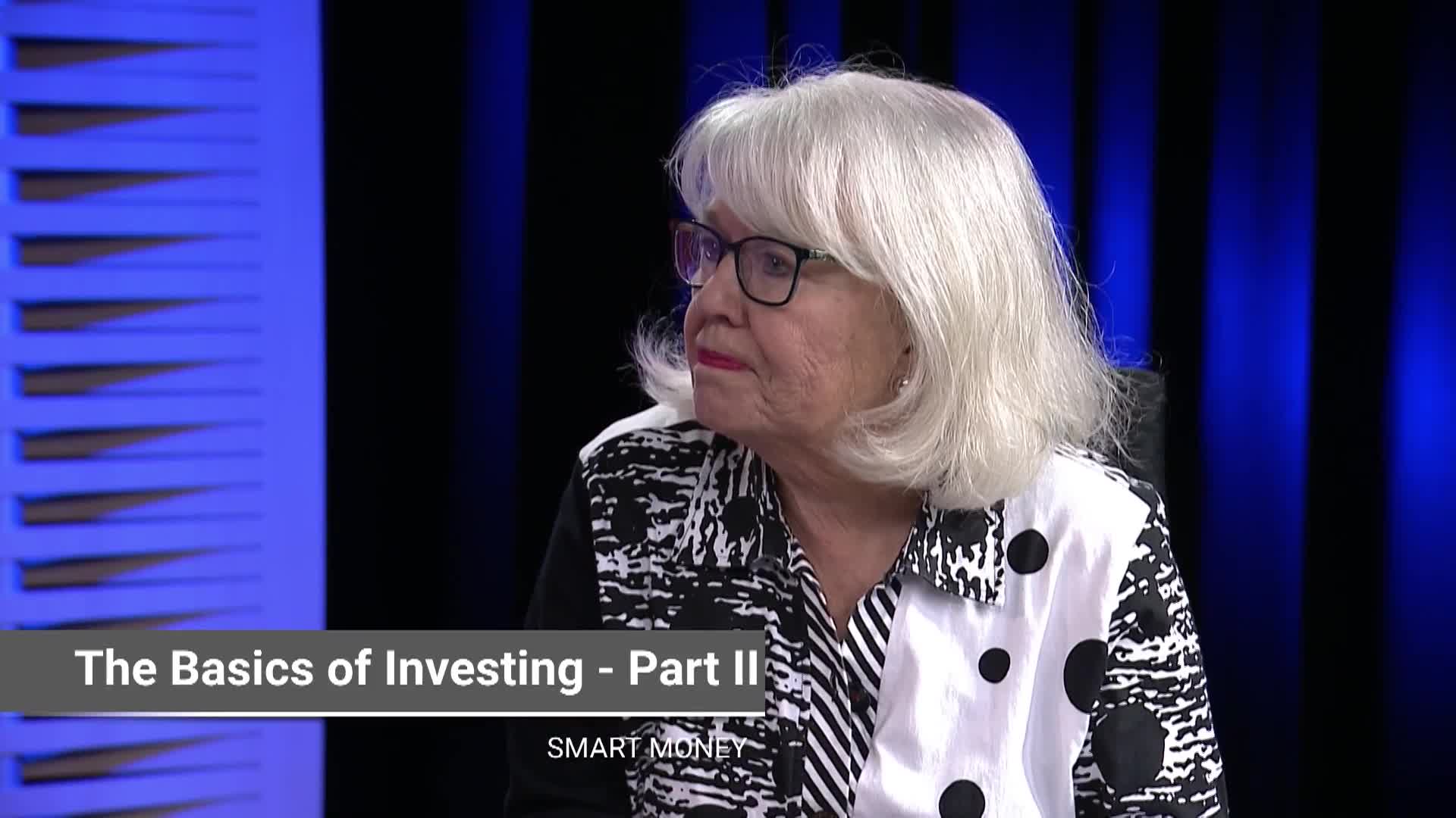 Smart Money - Basics of Investing II