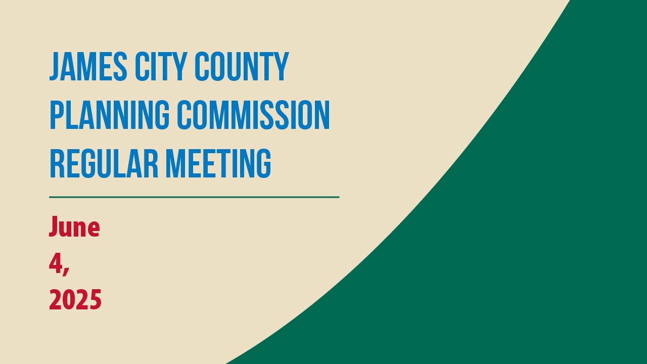 Thumbnail image for James City County Planning Commission Regular Meeting - June 4, 2025
